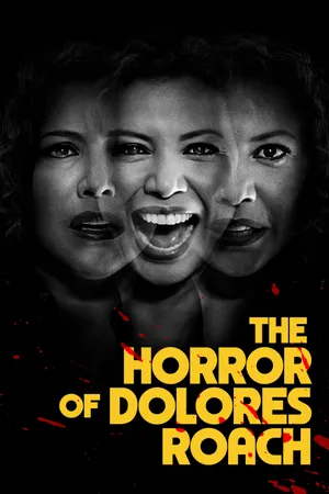 The horror of dolores roach The horror of dolores roach